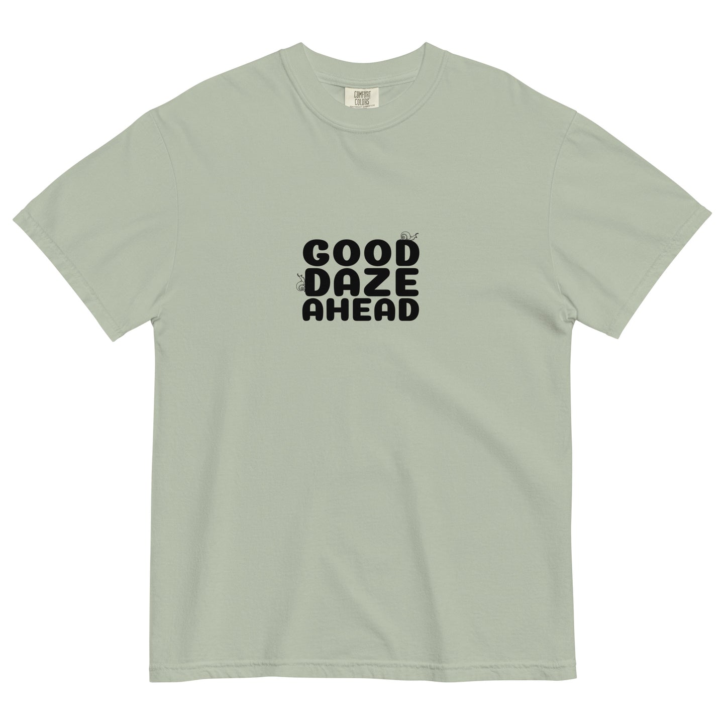 Good Daze T Shirt