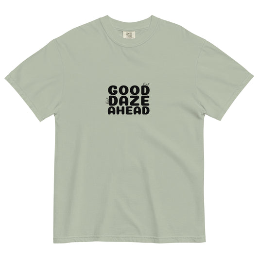 Good Daze T Shirt