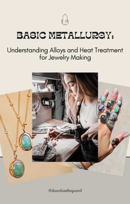 EASY DOWNLOAD: Basic Metallurgy for Metalsmiths- Understanding Alloys and Heat Treatment